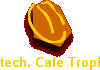 tech. Cafe Tropic